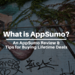 What is Appsumo? Appsumo Review & Tips for Buying Lifetime Deals