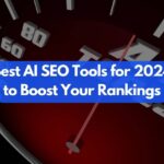 Best Ai SEO Tools 2024: Boost Your Rankings Instantly