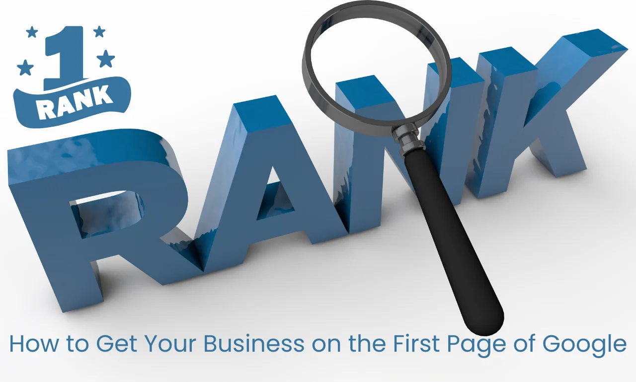 How to Get Your Business on the First Page of Google